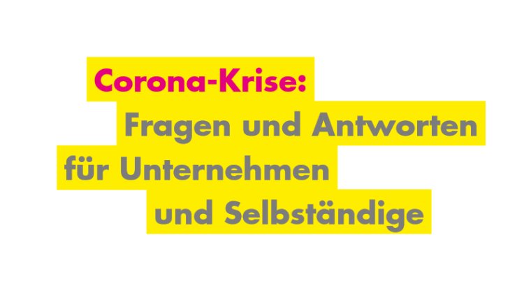 Corona-Krise: Fragen und Antworten für Unternehmen 